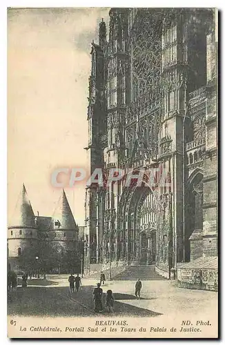 Cartes postales Beauvais La Cathedrale Portail sud et les Tours du Palais de Justice