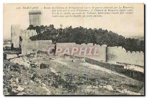 Cartes postales Beaucaire Ruines du Chateau de Belliquadrum carre de Guerre construit par les Romains