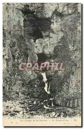 Cartes postales De Villard de Lans a Pont en Royans Les Gorges de la Bourne Le Goule d'eau