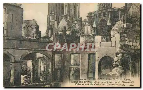 Cartes postales Guerre 1914-1916 Reims Ruines aux alentours de la Cathedrale rue de l'Universite