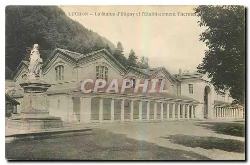 Cartes postales Luchon la Statue d'Etigny et l'Etablissement Thermal