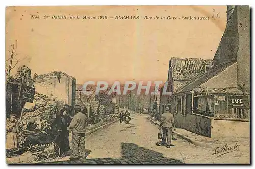 Cartes postales Bataille de la Marne 1918 Dormans Rue de la Gare