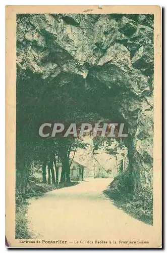 Cartes postales Environs de Pontarlier le Col des Roches a la Frontiere Suisse