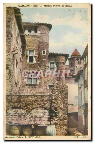 Ansichtskarte AK Gaillac Tarn Maison Pierre de Brens Ancienne prison du XIV siecle