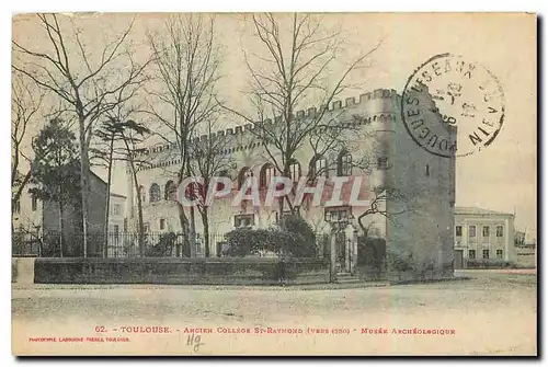 Cartes postales Toulouse Ancien College St Raymond Vers 1530 Musee Archeologique