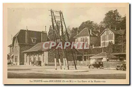 Cartes postales La Ferte sous Jouarre S et M La Gare et la Haute vue