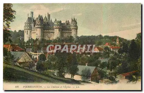 Cartes postales Pierrefonds le Chateau et l'Eglise