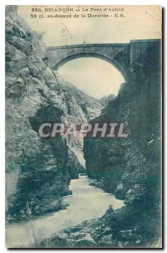 Ansichtskarte AK Briancon Le Pont d'Asfeld