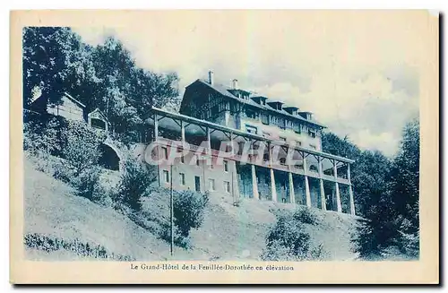 Ansichtskarte AK Le Grand Hotel de la Feuille Dorothe en elevation