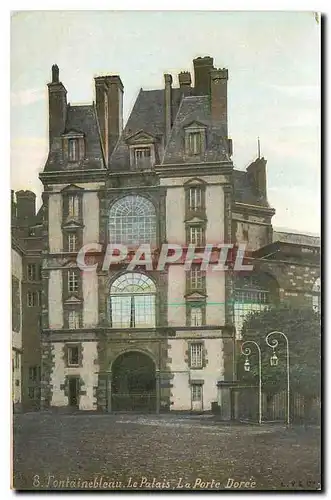 Ansichtskarte AK Fontainebleau le palais la porte doree