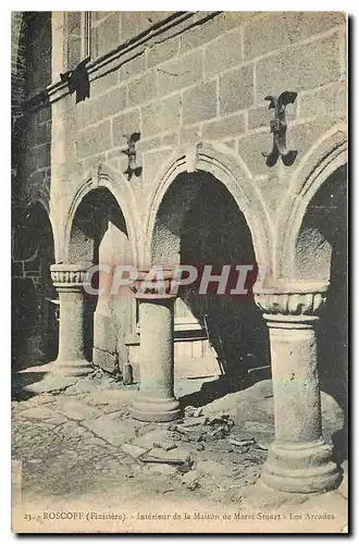 Cartes postales Roscoff Finistere interieur de la Maison de Marie Stuart les Arcades