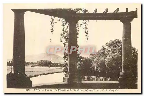 Cartes postales Metz vue sur la Moselle et le Mont Saint Quentin pris de la Pergola