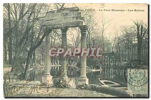 Ansichtskarte AK Paris Le Parc Monceau les Ruines