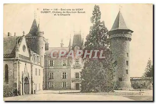 Cartes postales Allier environs de Vichy Cusset Chateau de Bourbon Busset et la Chapelle