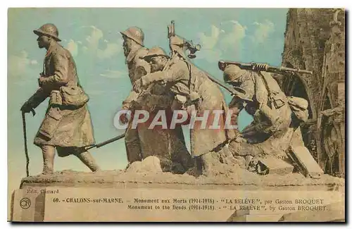 Cartes postales Chalons sur Marne Monument aux Morts La Releve Gaston Broquet