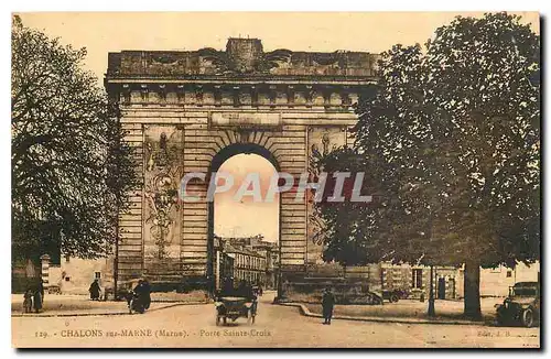 Cartes postales Chalons sur Marne Marne Porte Sainte Croix