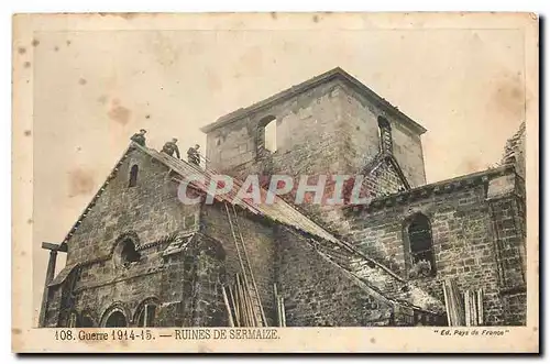 Cartes postales Guerre 1914-15 Ruines de Sermaize