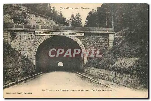 Ansichtskarte AK Les Cols des Vosges Le Tunnel de Bussang avant la Gurpre Cote de Bussang