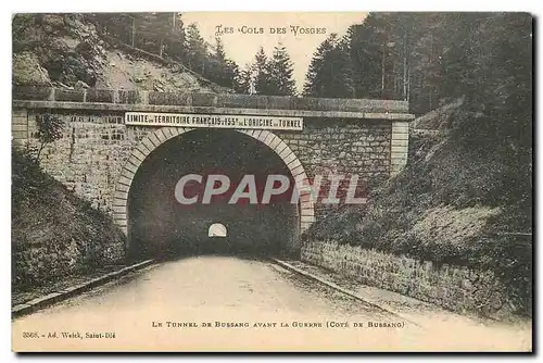 Cartes postales Les Cols des Vosges Le Tunnel de Bussang avant la Gurpre Cote de Bussang