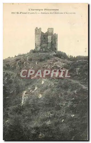 Ansichtskarte AK L'Auvergne Pittoresque St Flour Cantal Ruines du Chateau d'Alleuze