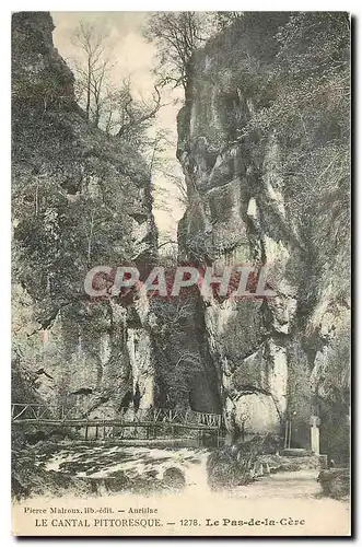 Cartes postales Le Cantal Pittoresque le Pas de la Cere
