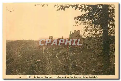 Cartes postales Le Creuse illustree Crozant Les Ruines cote de la Sedelle