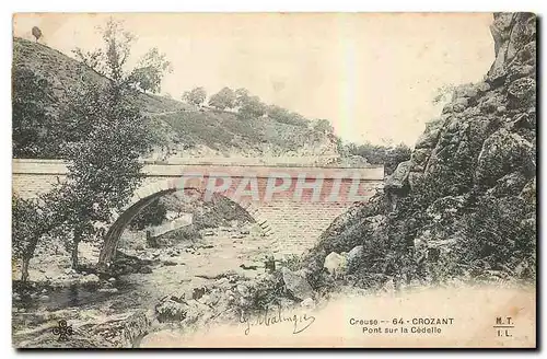 Cartes postales Creuse Crozant pont sur la Cedelle