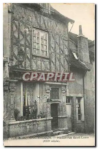 Cartes postales Chateaudun Maison rue Saint Lubin