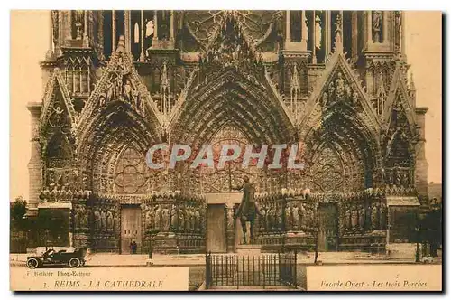 Cartes postales Reims la Cathedrale Facade Ouest les trois Porches