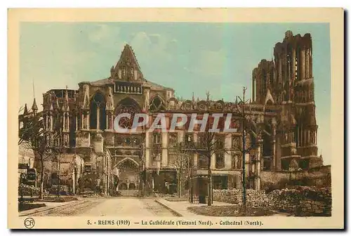 Ansichtskarte AK Reims 1919 La Cathedrale Versant Nord