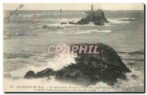 Cartes postales La Pointe du Raz les recifs Gorle Gorlegriz et Gorlebella qui portent le phare de la Vieille