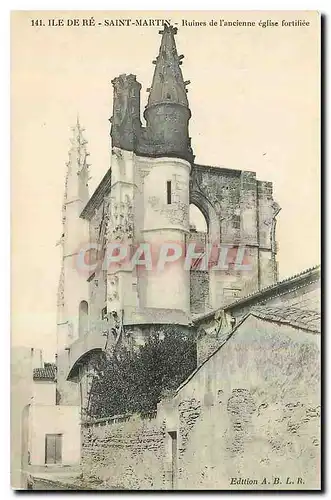 Ansichtskarte AK Ile de Re Saint Martin ruines de l'ancienne eglise fortifiee