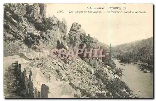 Cartes postales L'Auvergne pittoresque les Gorges de Chouvigny le rocher Armand et la Sioule