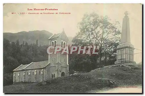 Ansichtskarte AK Les Hautes Pyrenees Luz Chapelle de Solferino et obelisque