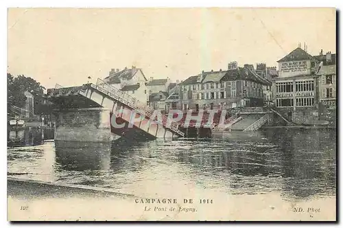 Cartes postales Campagne de 1914 Le Pont de Lagny Militaria