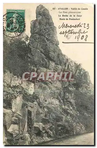 Cartes postales Avallon Vallee du Cousin Les Sites pittoresques La Roche de la Scoeur Route de Pontaubert