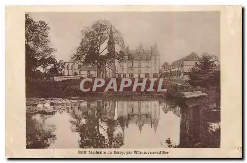 Cartes postales Petit Seminaire du Reray pres Villeneuve sur Allier