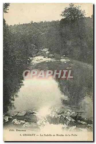 Cartes postales Crozant La Cedelle au Moulin de la Folie