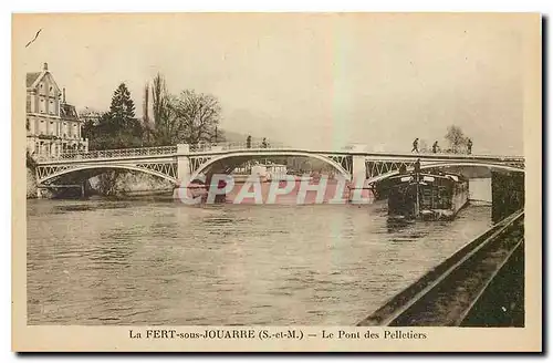 Cartes postales La Ferte sous Jouarre S et M Le Pont des Pelletiers