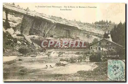 Cartes postales La Franche Comte Pittoresque Sur la Route de Morteau a Pontarlier Entre Roches