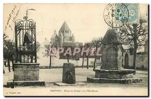 Cartes postales Provins Place du Chatel a la Ville Haute