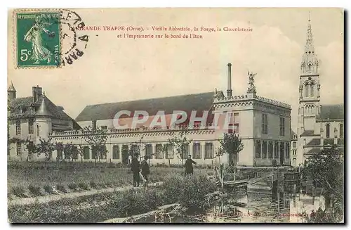 Cartes postales La Grande Trappe Orne Vieille Abbatiale la Forge la Chocolaterie et l'imprimerie sur le bord de
