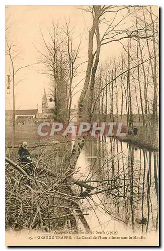 Cartes postales Grande Trappe Le Canal de l'Iton alimentnt le Moulin