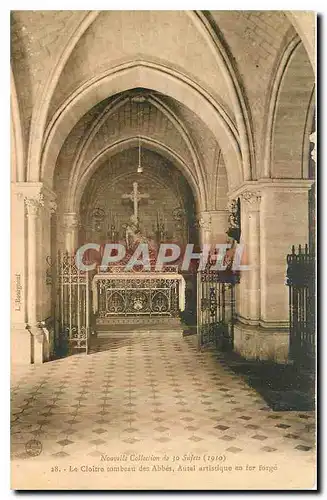 Cartes postales Le Cloitre Tombeau des Abbes Autel artistique en fer forge
