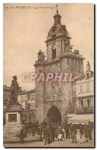 Cartes postales La Rochelle La Grosse Horloge