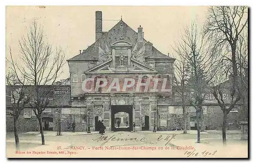 Cartes postales Nancy Porte Notre Dame des Champs ou de la Citadelle Publicite Nestle