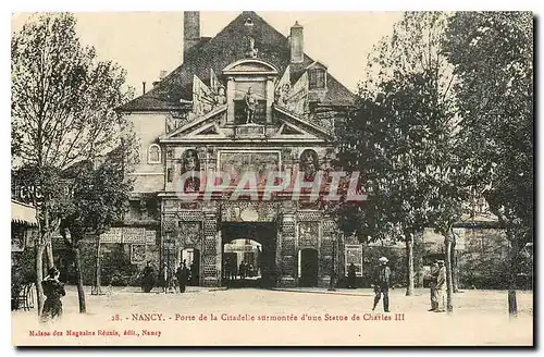 Cartes postales Nancy Porte de la Citadelle surmontee d'une statue de Charles III