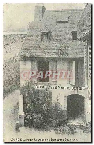 Ansichtskarte AK Lourdes Maison paternelle de Bernadette Soubirous