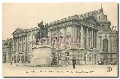 Cartes postales Versailles Le Chateau Pavillon de Gabriel Statue de Louis XIV