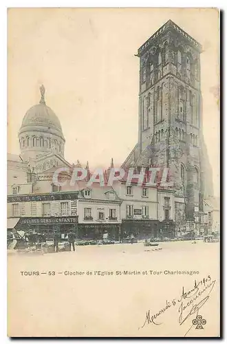 Cartes postales Tours Clocher de l'Eglise St Martin et Tour Charlemagne